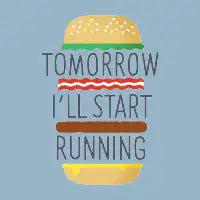 Tomorrow I'll Start Running - design