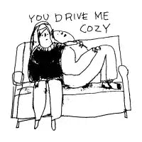 You Drive Me Cozy - design