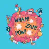 WHAM! ZAM! POW! - design