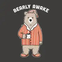Bearly Awake - design