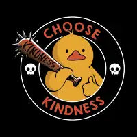 Choose Kindness Funny Duck by Tobe Fonseca - design