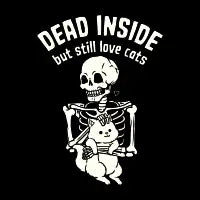 Dead Inside But Still Love Cats - design