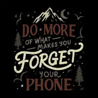 Do More Of What Makes You Forget Your Phone by Tobe Fonseca - design