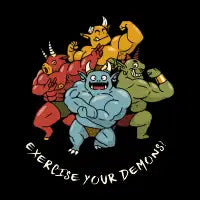 Exercise Your Demons Fit Bodybuilding Gym by Tobe Fonseca - design
