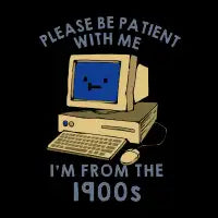 Please be Patient With me I'm From the 1900s by Tobe Fonseca - design