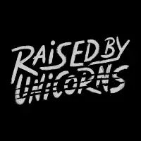 Raised By Unicorns - design