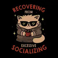 Recovering From Excessive Socializing Tired Cat - design