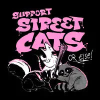 Support Street Cats or Else by Tobe Fonseca - design