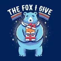 The Fox I Give T-Shirt - design