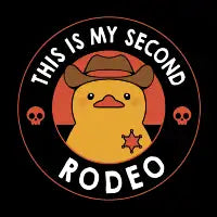 This Is My Second Rodeo Duck by Tobe Fonseca - design