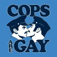 Cops are Gay - design
