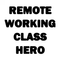 Remote Working Class Hero - design