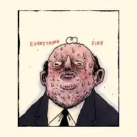 EVERYTHING FINE - design