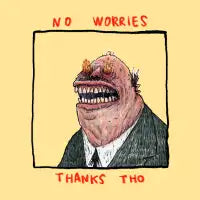 NO WORRIES - design