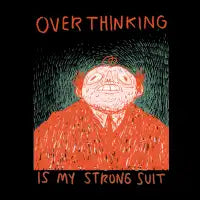 Overthinking - design