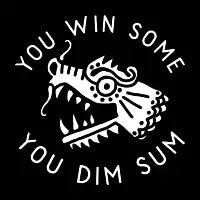 You Win Some, You Dim Sum - design