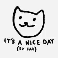It's a nice day (so far) - design