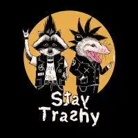 Stay Trashy - design