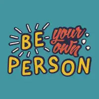 Be your own person - design