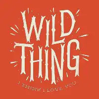 Wild Thing - design