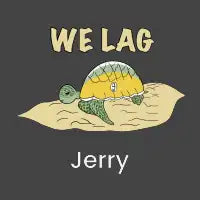 We Lag - Jerry - design