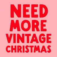 Need More Vintage Christmas - design