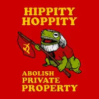 Hippity Hoppity Abolish Private Property - design