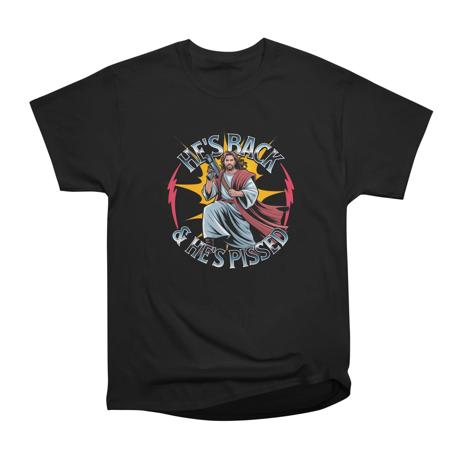 Hes Back Hes Pissed Funny Religious Parody Humor