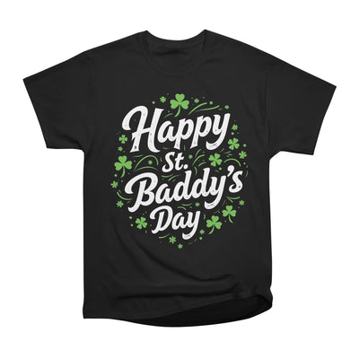 St Patricks Day Paddy's Day Happy St Baddy's Day