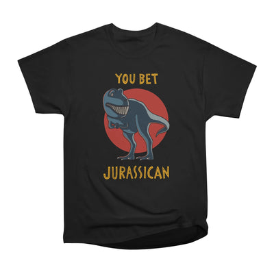 You bet Jurassican
