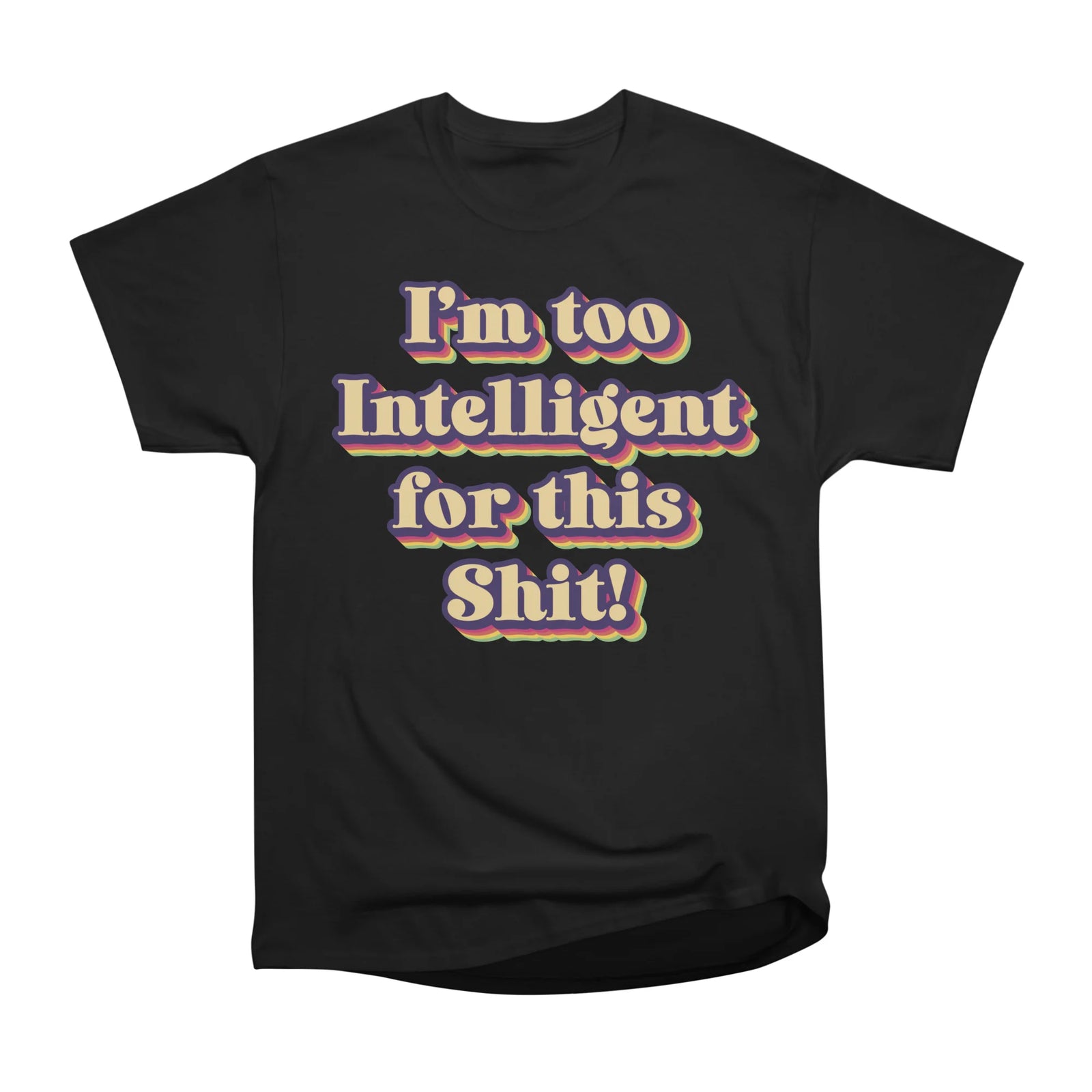Too Intelligent