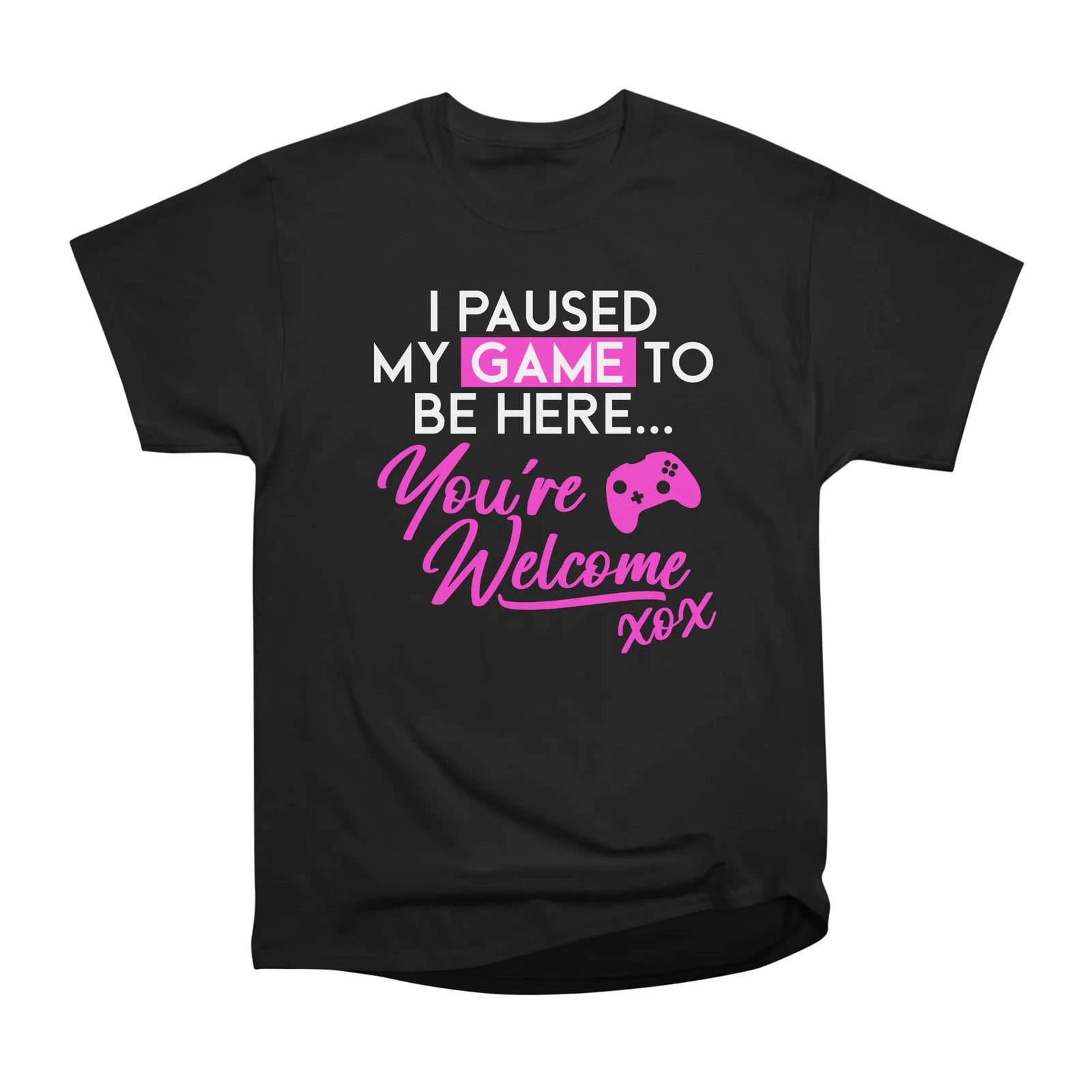 I Paused My Game To Be Here Pink Gamer Girl Slogan
