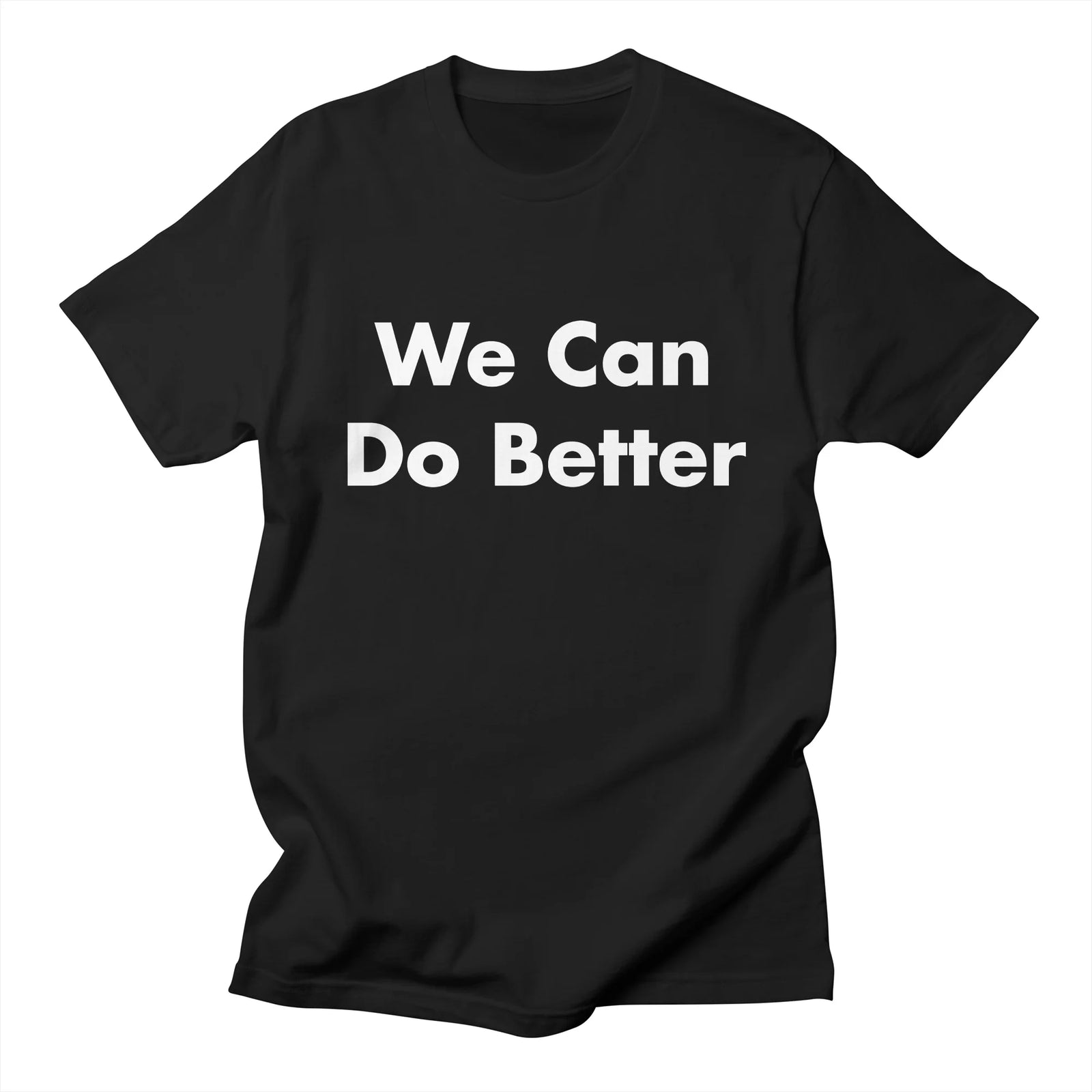 We Can Do Better