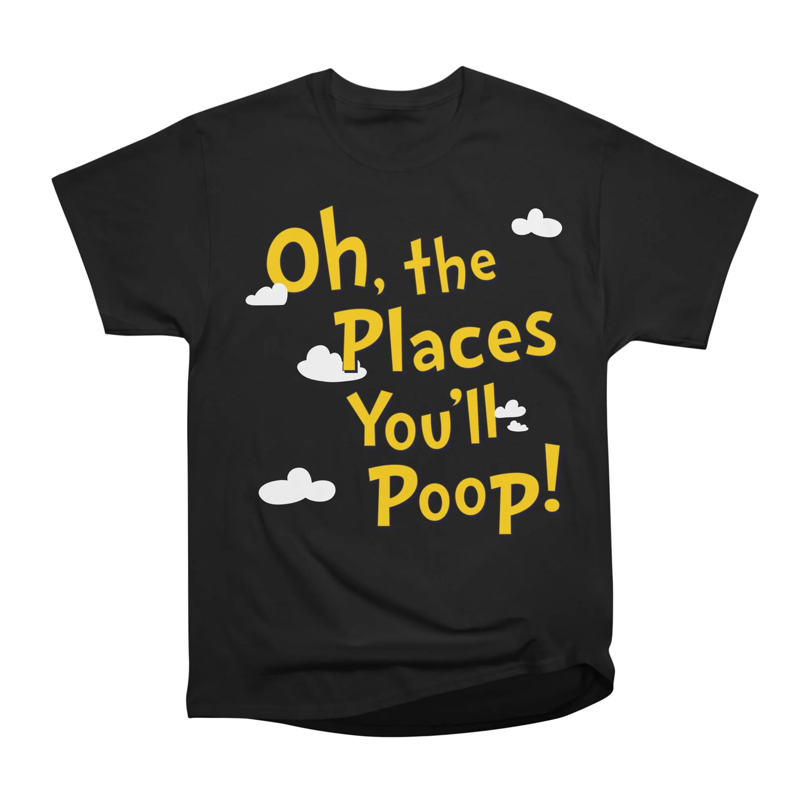 Oh the places you'll poop!