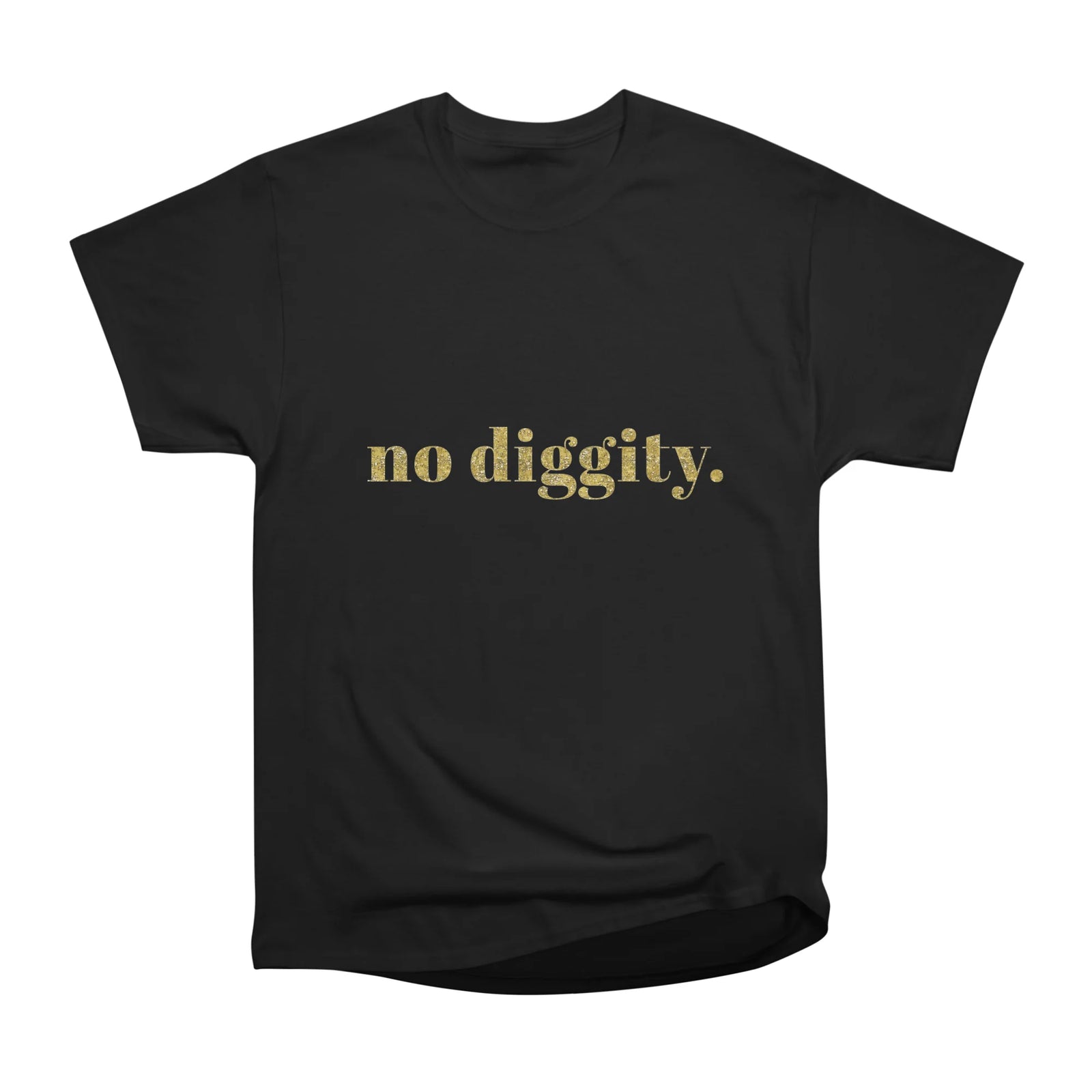 No Diggity in Gold