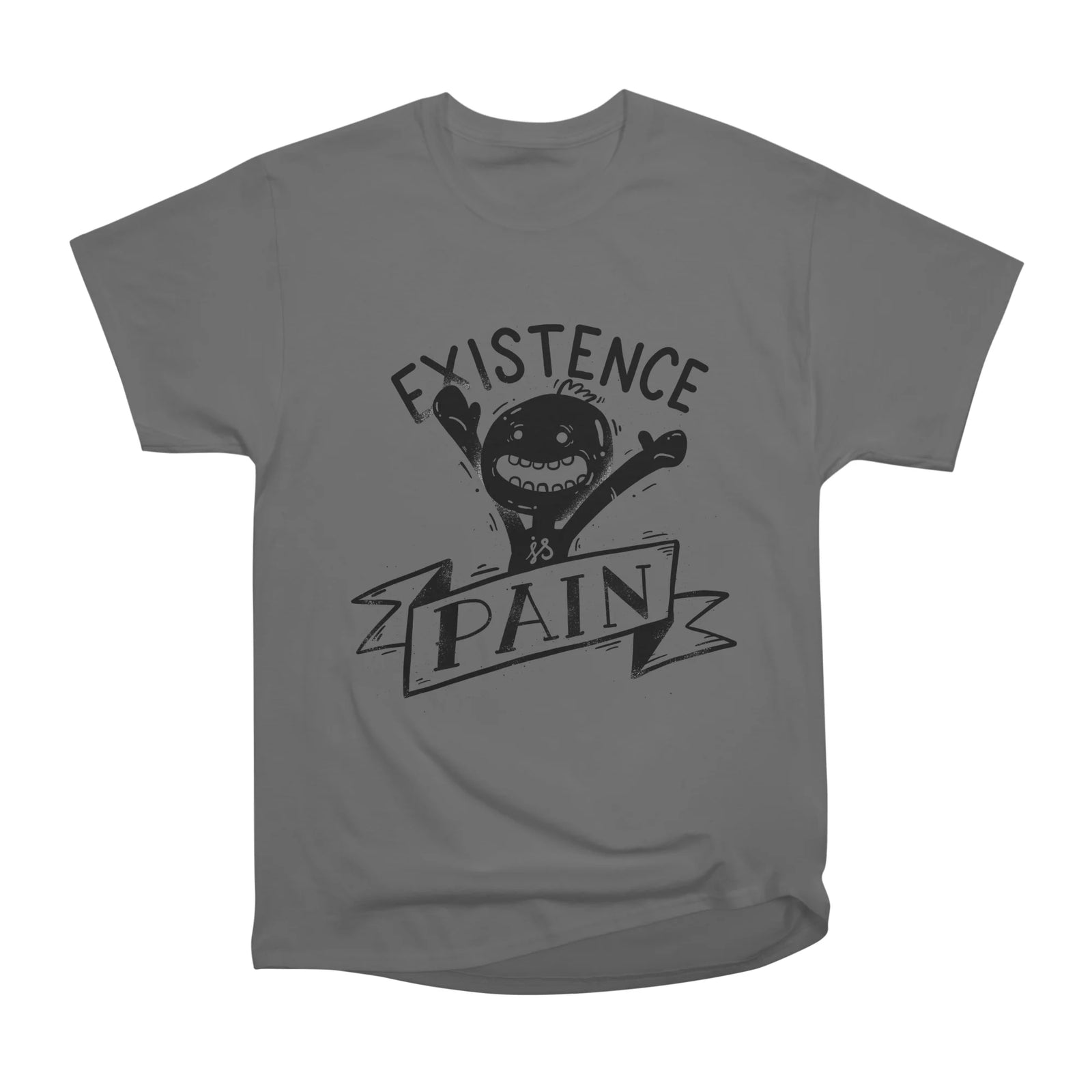 Existence is Pain