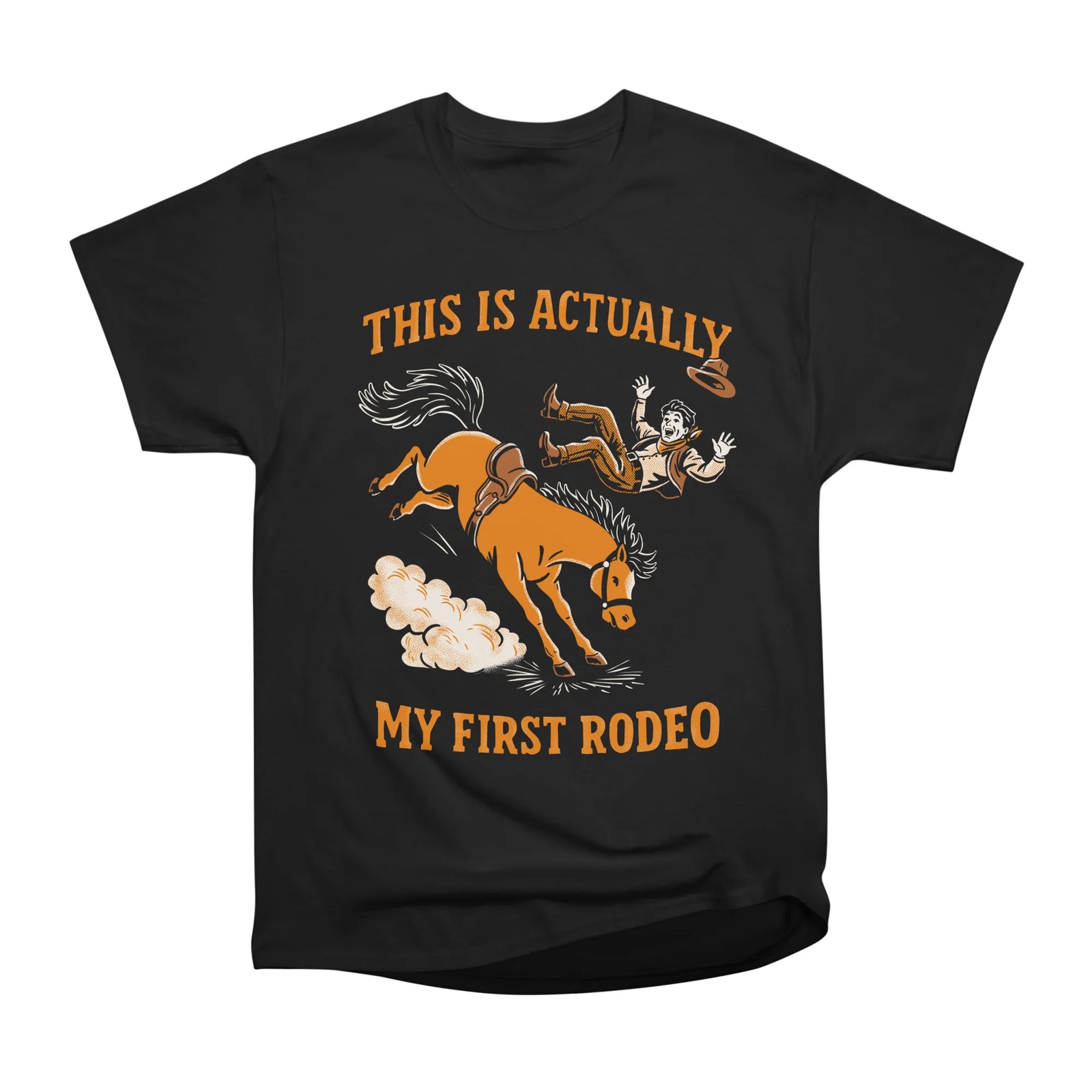 This Is Actually My First Rodeo
