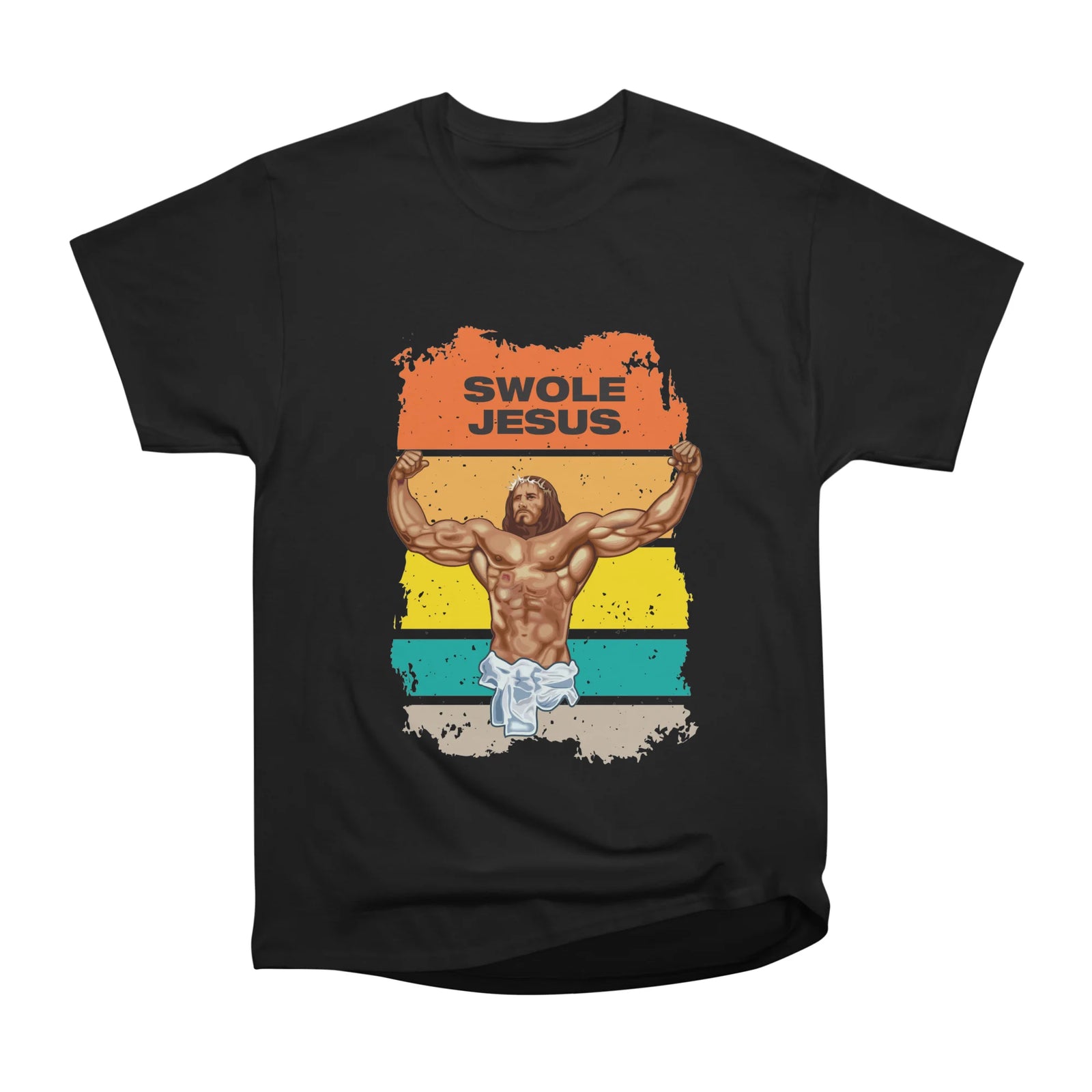 Swole Jesus - Jesus is your homie so remember to pray to become swole af!