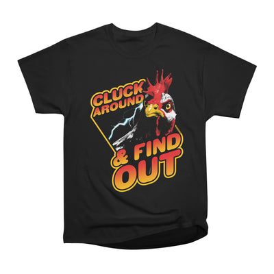 Cluck Around and Find Out