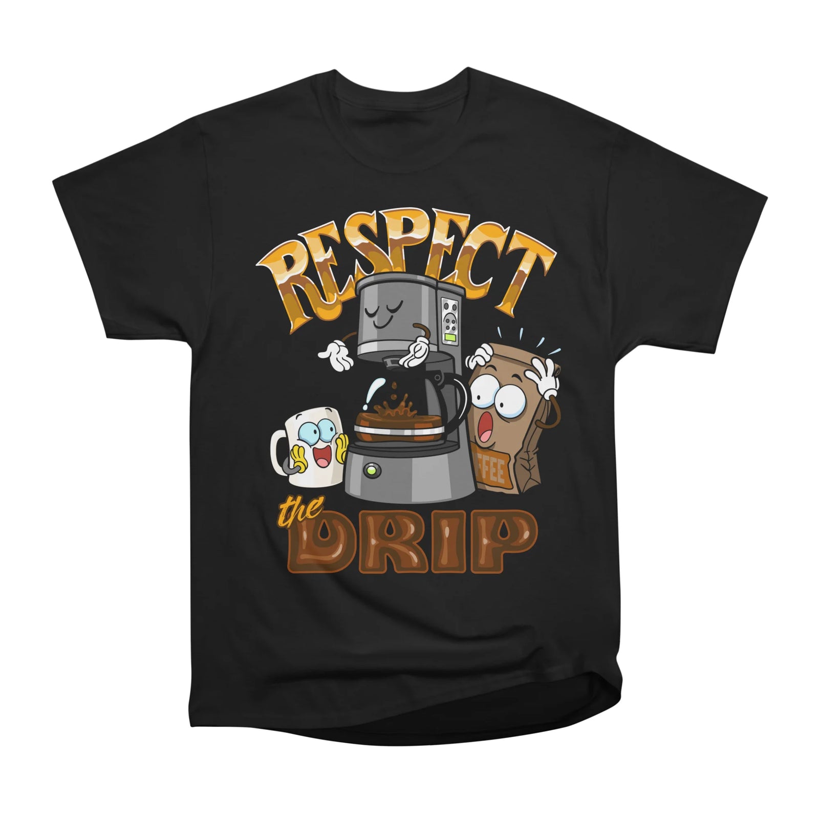 Respect the drip
