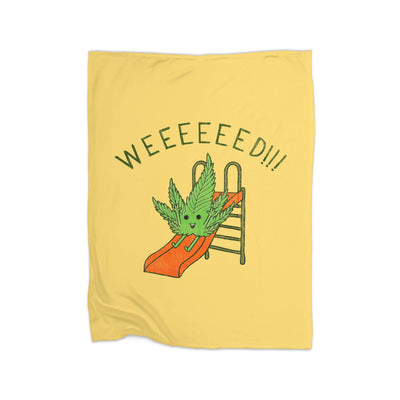 WEEEEEED!!!