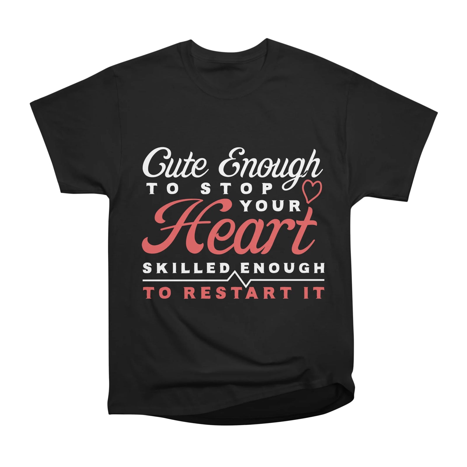Cute Enough To Stop Your Heart