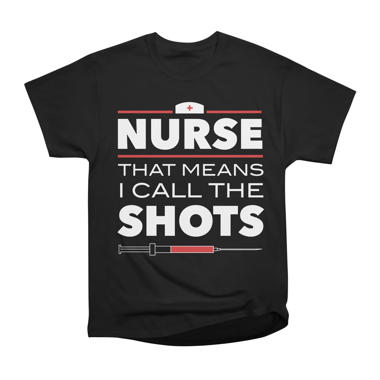 Nurse That Means I Call The Shots