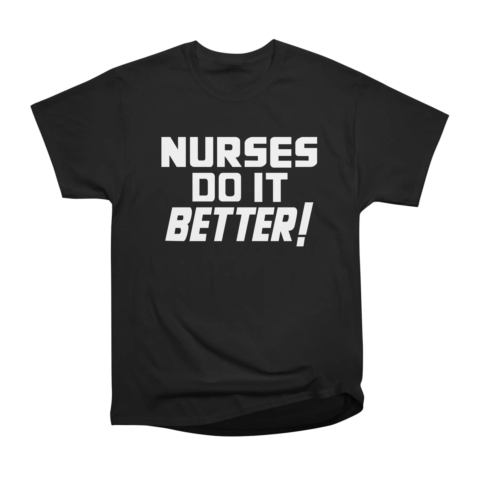 Nurses Do It Better