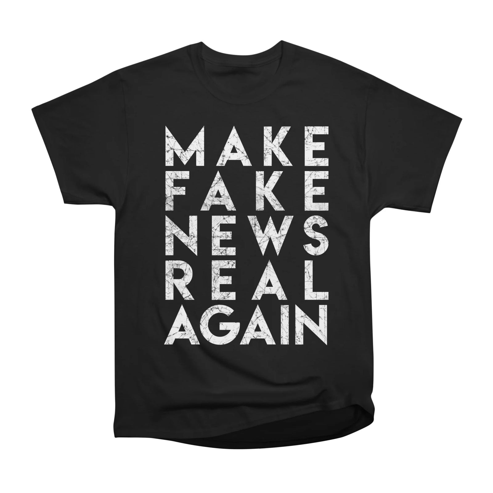 Make Fake NEWS Real Again