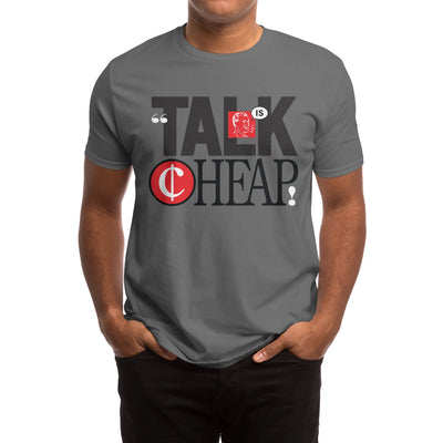 TALK IS CHEAP