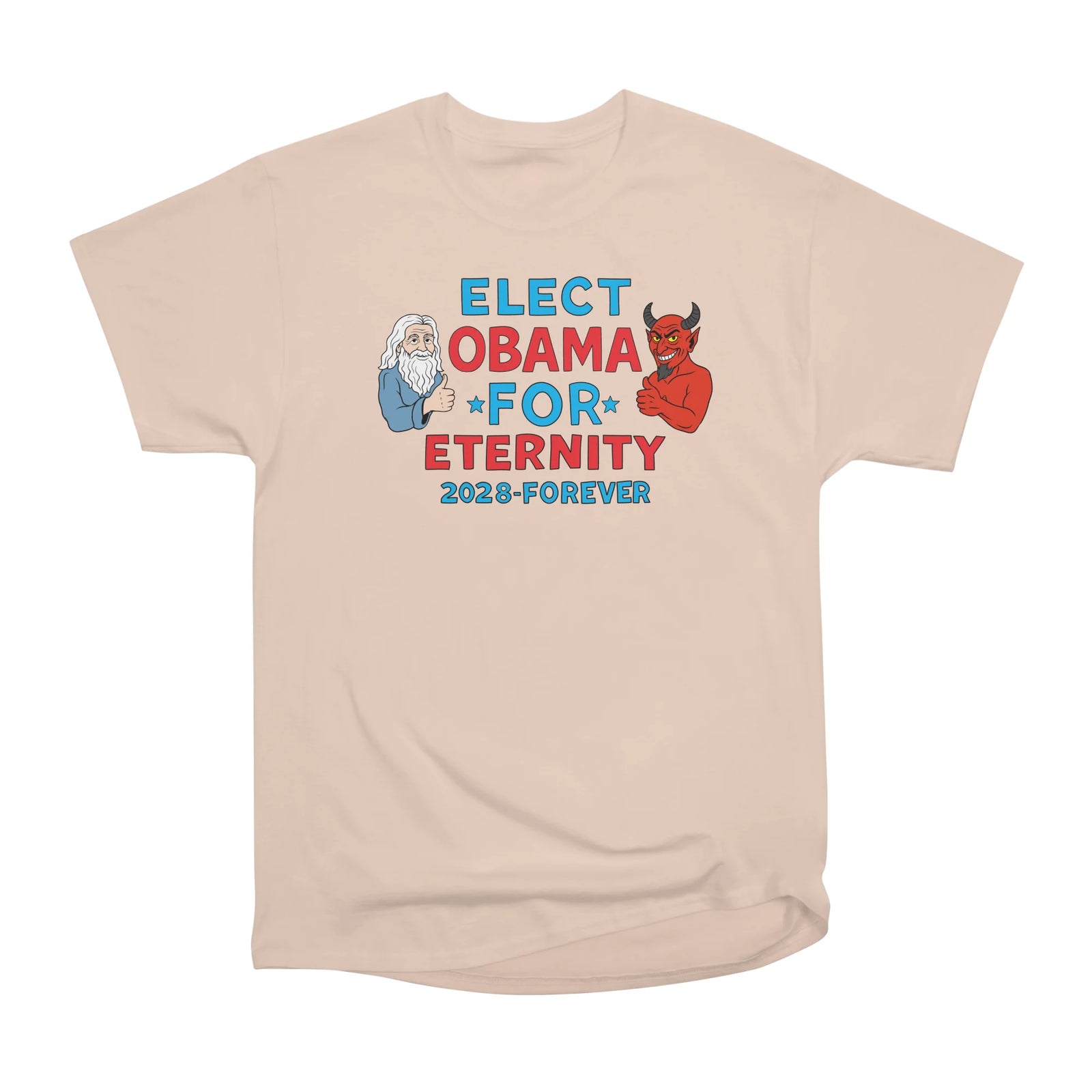 Elect Obama For Eternity