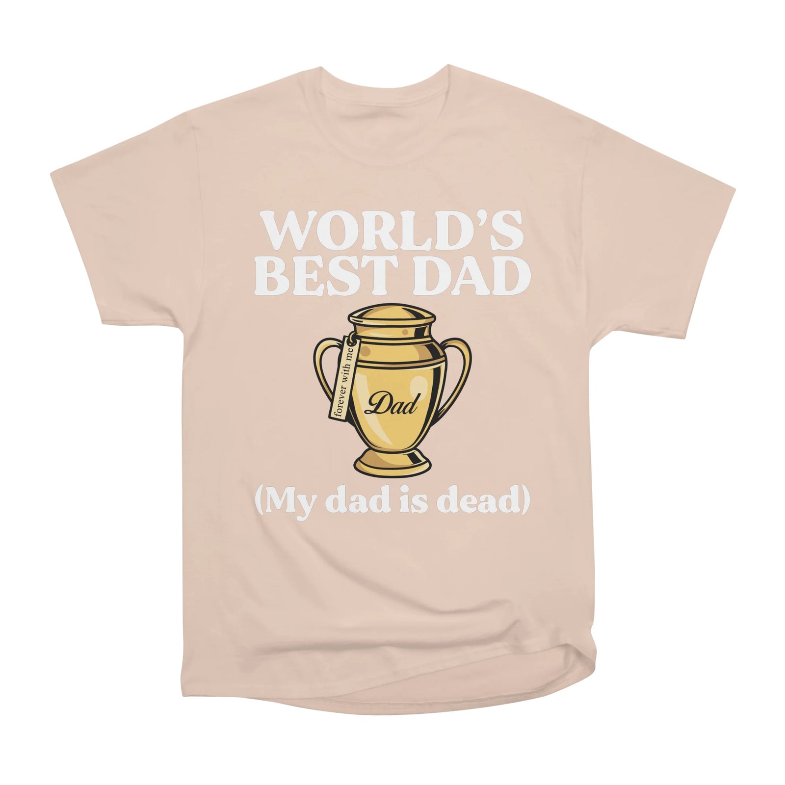 World's Best Dad (My Dad Is Dead)