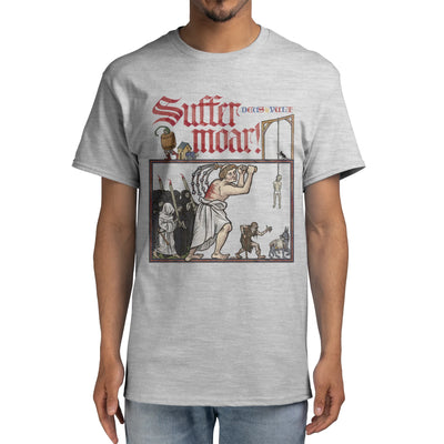 Suffer more!