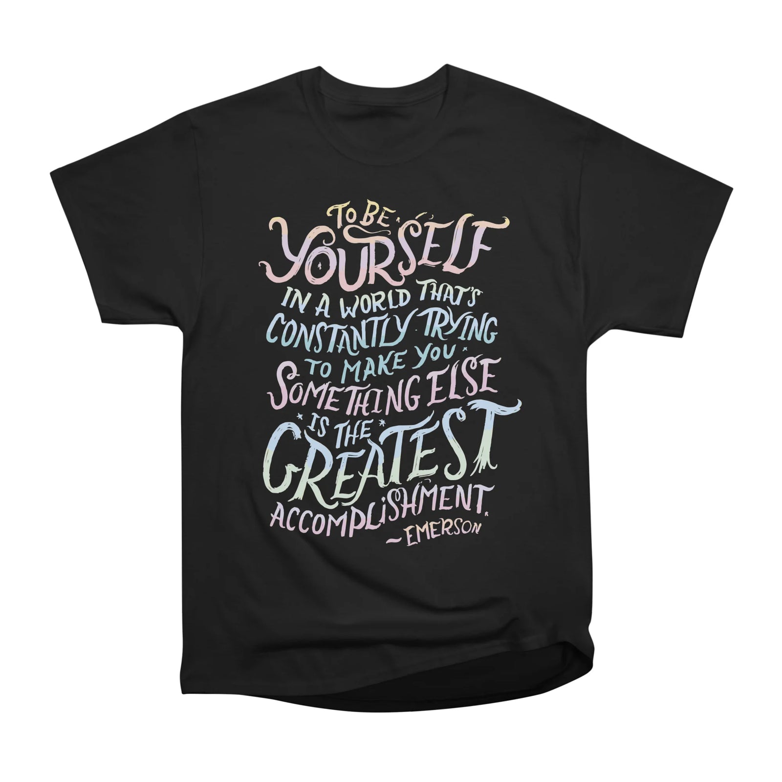 To Be Yourself Is the Greatest Accomplishment Emerson Quote